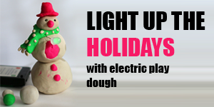 Light Up Your Creativity with Electric Play Dough / Student STEM