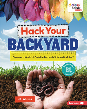 Hack Your Backyard Science Projects Cover