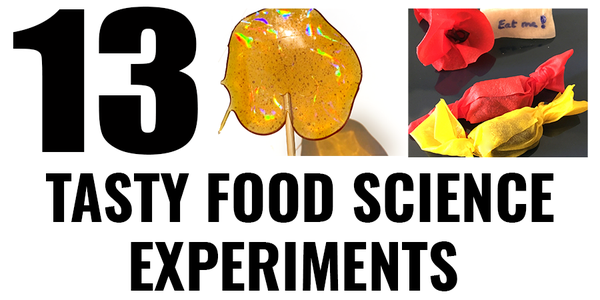 13 Tasty Food Science Experiments!