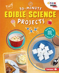30-Minute Edible Science Projects cover