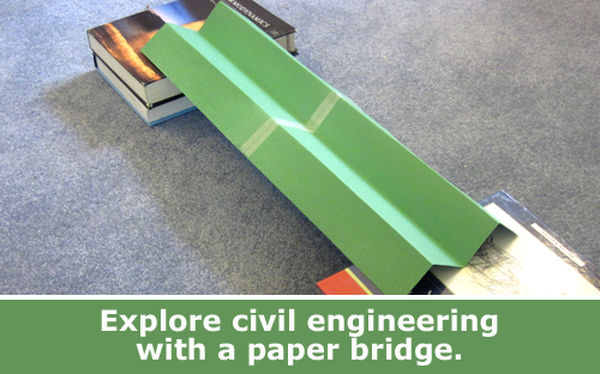 Build bridges from paper / engineering family STEM activity.
