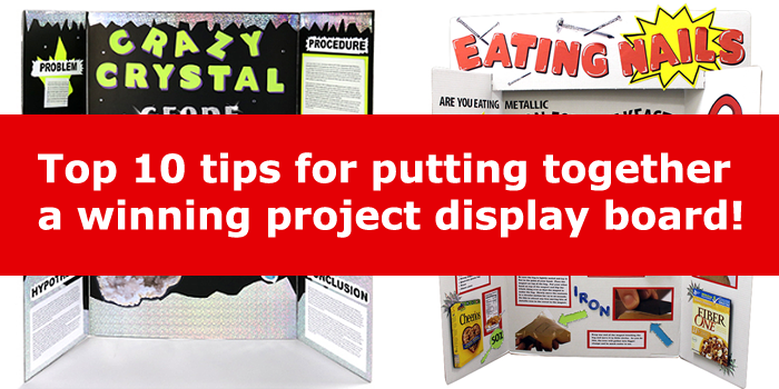 Banner labeled "Top ten tips for putting together a winning project display board"