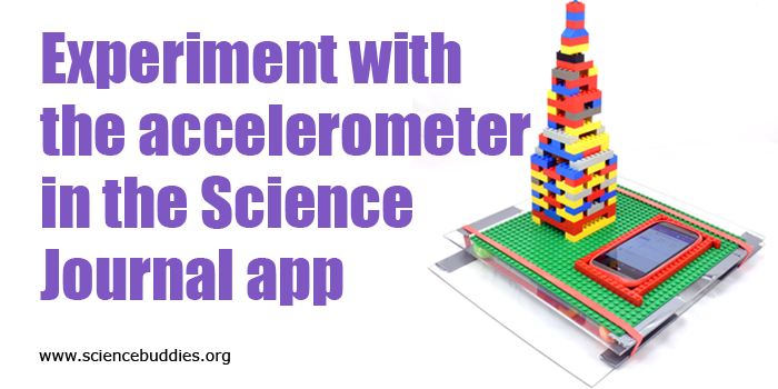Image of a project that uses the accelerometer in Science Journal app