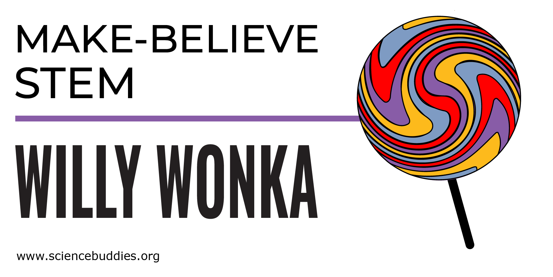 Willy Wonka Science and Make-Believe STEM
