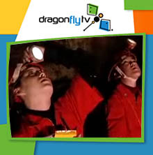 Watch DragonflyTV caves video