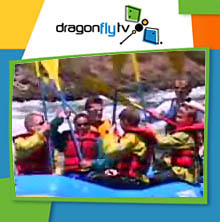 Watch DragonflyTV whitewater rafting video