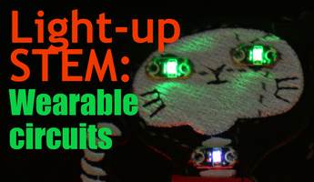 Light-up STEM with wearable circuit electronics and light-up patch