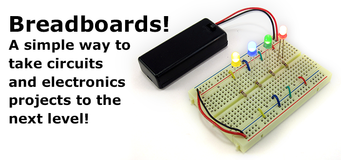 What's up with the name?, Breadboards for Beginners