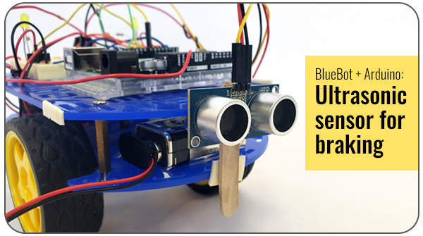 BlueBot with ultrasonic sensor for braking
