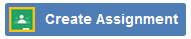Create assignment button in Google Classroom