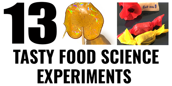 Images of to represent collection of 13 Tasty Food Science Experiments for home, classroom, or science fair