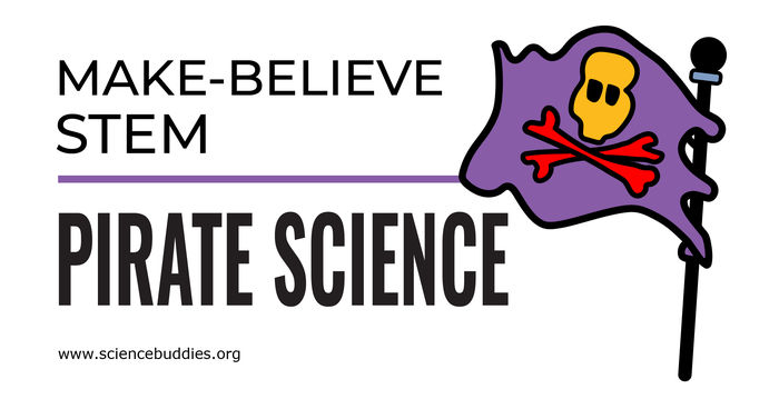 Pirate Science and Make-Believe STEM