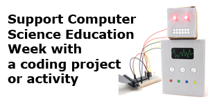 Celebrate Computer Science Education Week