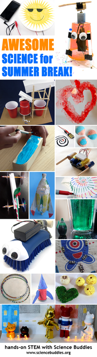 Your Guide to Science Activities for Summer Break / Hand-picked project collection