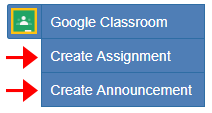 Cropped screenshot of a create assignment and create announcement button in a Google Classroom button drop-down menu