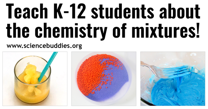 Slushy mixture, brazil nut effect, and oobleck to represent collection of STEM lessons and activities to teach about the chemistry of mixtures