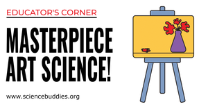 Easel with picture of flowers in a vase for Art Science - Educator's Corner Science Activities with Science Buddies