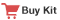 Buy Kit