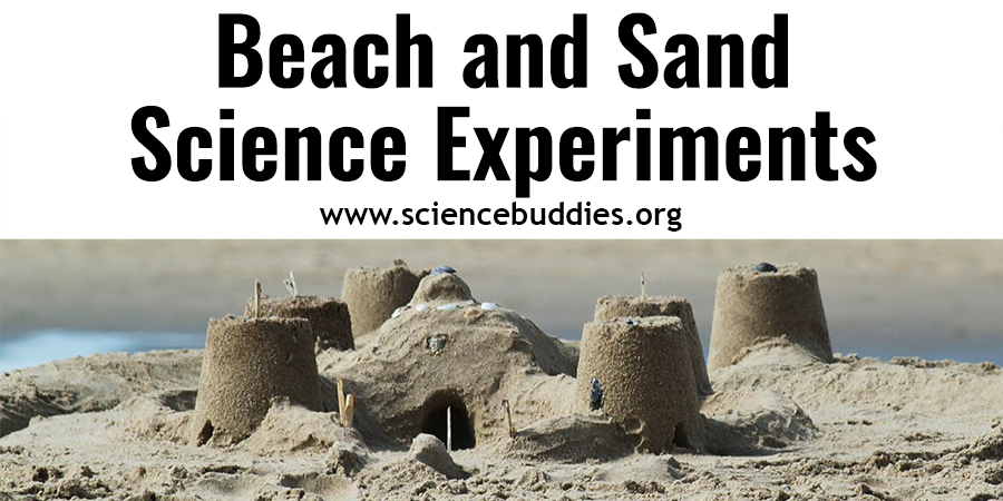Beaches and Sand Science Projects