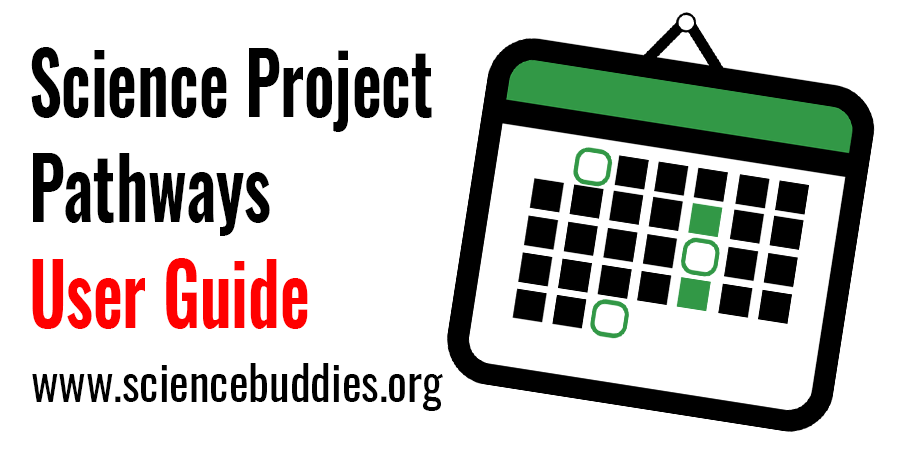 How to Use the Science Project Pathways Tool: Schedule and Manage Science Projects!
