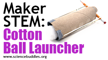 Makerspace STEM: Cotton ball launcher example from cardboard tube