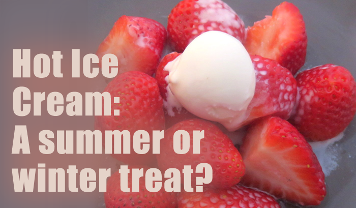 Be Cool this Summer with Hot Ice Cream