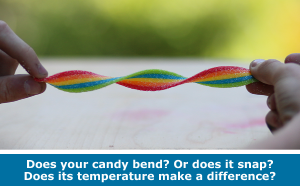 Does candy break or bend? It depends on its properties! Materials Science family STEM activity.