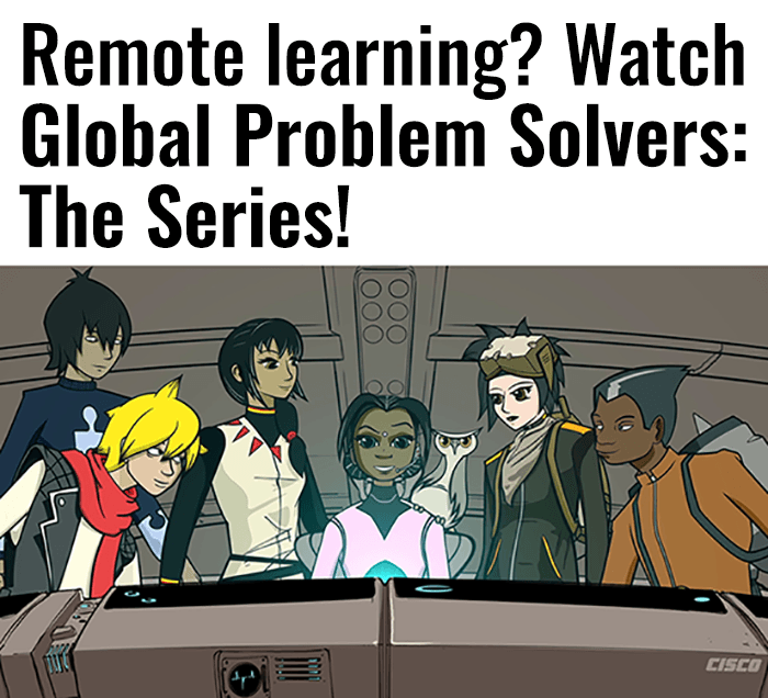 Screenshot from Global Problem Solvers: The Series, an animated STEM video series that is excellent for remote learning STEM instruction