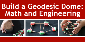 A Geodesic Dome for the Season / STEM activity for hands-on math