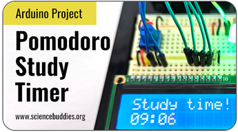 Arduino Science Projects: Pomodoro Timer with LCD screen