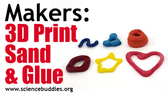 Makerspace STEM: Examples from 3D printing experiment with sand and glue