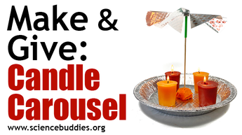 Make and Give STEM: Candle carousel