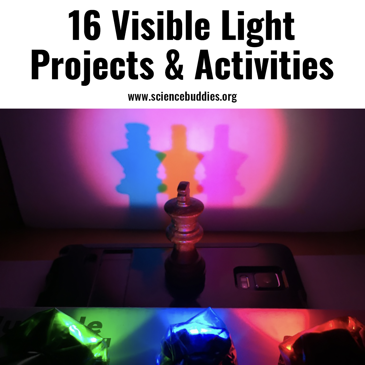 Visible Light Projects and Activities, including color and shadow science - part of Visible Light Collection at Science Buddies