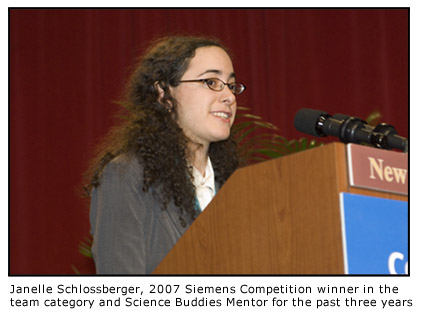 Janelle Schlossberger, Siemens 2007 Competition WInner and Science Buddies Mentor