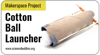 Makerspace STEM: Cotton ball launcher example from cardboard tube