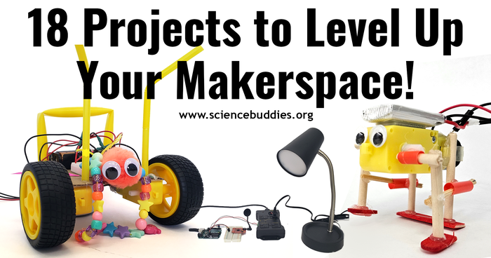Next-Level Makerspace STEM activities, including smart home voice-controlled lamp, steerable robot, walking robot and more 