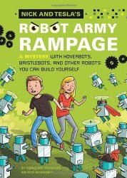 Nick and Tesla Book 2: Robot Army Rampage
