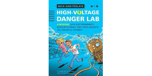 Nick-and-Tesla-High-Voltage-Danger-Lab / Book Cover