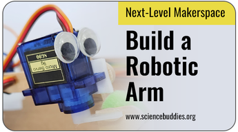 Next-Level Makerspace STEM: A robotic arm