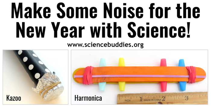 Make Some Noise for New Year's with Science Activities - like the harmonica and kazoo shown