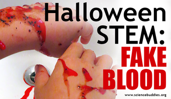 Halloween STEM / Fake Blood on hands